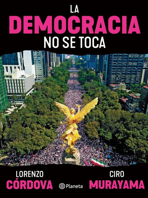 Title details for La democracia no se toca by Lorenzo Córdova - Available